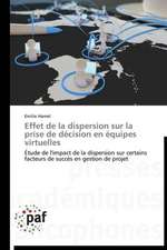 Effet de la dispersion sur la prise de décision en équipes virtuelles