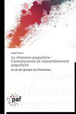 La chanson populaire : Connaissance et rassemblement populaire