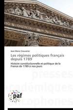 Les régimes politiques français depuis 1789