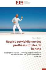 Reprise Cotyloidienne Des Protheses Totales de Hanche: Cas Du Riz de Kovie Au Togo