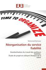 Reorganisation Du Service Fiabilite: Application Au Controle Sur Internet