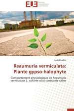 Reaumuria Vermiculata: Plante Gypso-Halophyte