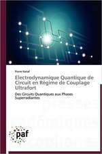 Electrodynamique Quantique de Circuit en Régime de Couplage Ultrafort