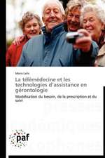 La télémédecine et les technologies d'assistance en gérontologie