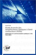 Etude Avancée des Amplificateurs Optiques à Semi-conducteurs (SOAs)