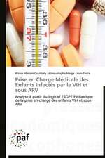 Prise en Charge Médicale des Enfants Infectés par le VIH et sous ARV