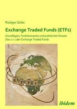 Götte, R: Exchange Traded Funds (ETFs). Grundlagen, Funktion