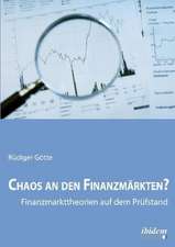 Götte, R: Chaos an den Finanzmärkten? - Finanzmarkttheorien