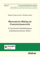 Ökonomische Bildung im Französischunterricht. II. Französische Fachdidaktiktagung (Gutenberg-Gymnasium, Mainz)