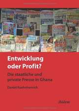 Kuehnhenrich, D: Entwicklung oder Profit? Die staatliche und