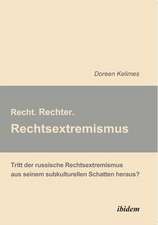 Kelimes, D: Recht. Rechter. Rechtsextremismus.. Tritt der ru