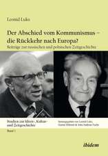 Luks, L: Abschied vom Kommunismus - die Rückkehr nach Europa