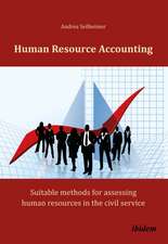 Human Resource Accounting: Suitable methods for assessing human resources in the civil service