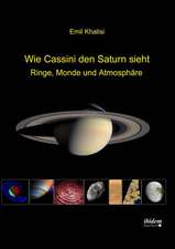 Wie Cassini den Saturn sieht