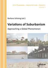 Variations of Suburbanism – Approaching a Global Phenomenon