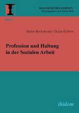 Bockshecker, S: Profession und Haltung in der Sozialen Arbei