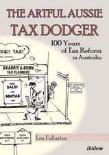 Artful Aussie Tax Dodger: 100 Years of Tax Reform in Australia