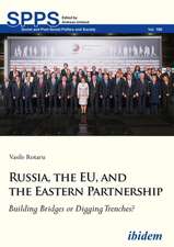 Russia, the EU, and the Eastern Partnership – Building Bridges or Digging Trenches?