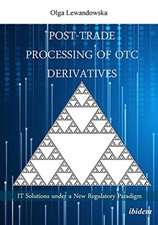 Post-Trade Processing of OTC Derivatives