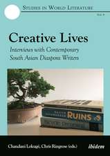Creative Lives: Interviews with Contemporary South Asian Diaspora Writers