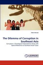 The Dilemma of Corruption in Southeast Asia