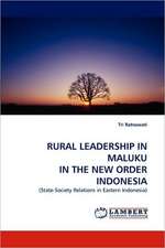 Rural Leadership in Maluku in the New Order Indonesia