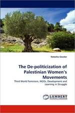 The De-politicization of Palestinian Women's Movements