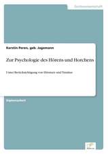 Zur Psychologie des Hörens und Horchens