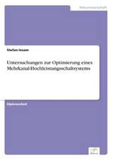 Untersuchungen zur Optimierung eines Mehrkanal-Hochleistungsschaltsystems