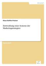 Entwicklung eines Systems der Marketingstrategien