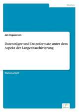 Datenträger und Datenformate unter dem Aspekt der Langzeitarchivierung