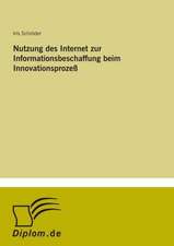 Nutzung des Internet zur Informationsbeschaffung beim Innovationsprozeß