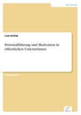 Personalführung und Motivation in öffentlichen Unternehmen