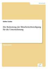 Die Bedeutung der Mitarbeiterbeteiligung für die Unternehmung