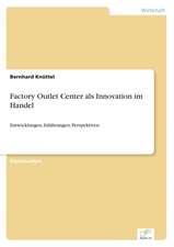 Factory Outlet Center als Innovation im Handel