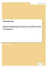 Kundenbindung im Internet und Electronic Commerce