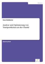 Analyse und Optimierung von Transportketten an der Charité