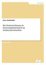 Die Kostenrechnung als Steuerungsinstrument im Sondermaschinenbau