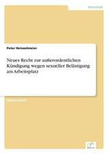 Neues Recht zur außerordentlichen Kündigung wegen sexueller Belästigung am Arbeitsplatz