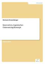 Innovatives, logistisches Outsourcing-Konzept