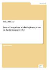 Entwicklung einer Marketingkonzeption im Bestattungsgewerbe