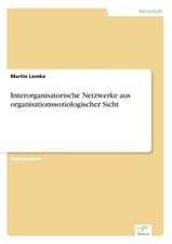 Interorganisatorische Netzwerke aus organisationssoziologischer Sicht