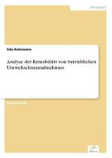 Analyse der Rentabilität von betrieblichen Umweltschutzmaßnahmen