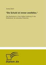 "Die Schuld ist immer zweifellos."