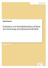 Evaluation von Produktbündeln auf Basis des Anchoring and Adjustment-Modells