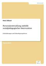 Personalentwicklung mithilfe sozialpädagogischer Intervention