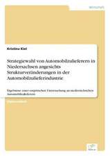 Strategiewahl von Automobilzulieferern in Niedersachsen angesichts Strukturveränderungen in der Automobilzulieferindustrie