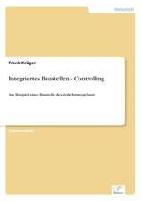 Integriertes Baustellen - Controlling