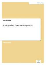 Strategisches Prozessmanagement