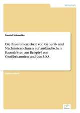 Die Zusammenarbeit Von General- Und Nachunternehmen Auf Auslandischen Baumarkten Am Beispiel Von Grossbritannien Und Den USA: Yusuf Has Hacib